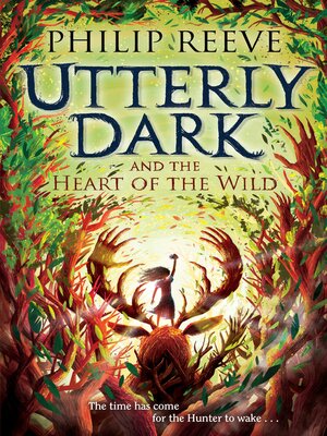 cover image of Utterly Dark and the Heart of the Wild